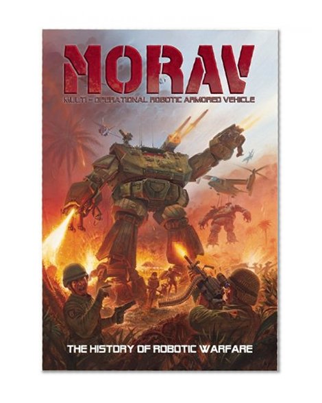 MORAV (Multi-Operational Robotic Armored Vehicle): The History of Robotic Warfare