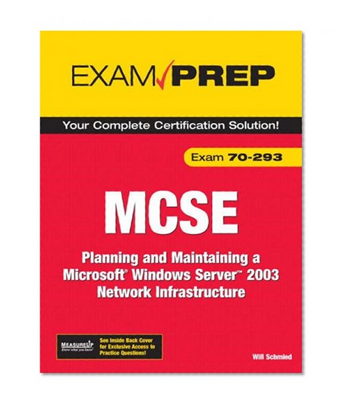 MCSE 70-293 Exam Prep: Planning and Maintaining a Microsoft Windows Server 2003 Network Infrastructure (2nd Edition)