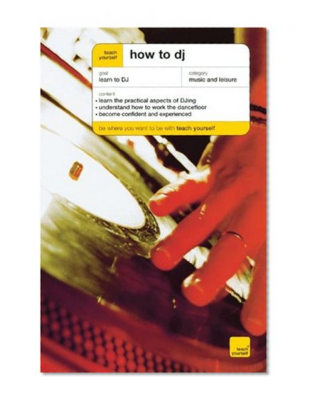 Teach Yourself How to DJ (Teach Yourself: Games/Hobbies/Sports)