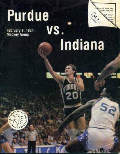 Purdue vs IU Hoosiers Indiana University Program February 7, 1981 at Mackey Arena (Gene Keady's First Season)