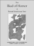The Iliad of Homer a Parsed Interlinear Text, Book 16 (The Iliad of Homer a Parsed Interlinear Text In 24 Books)