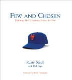 Few and Chosen: Defining Mets Greatness Across the Eras