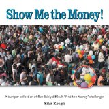Show Me the Money!