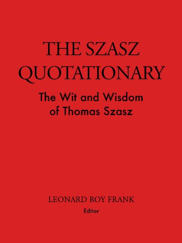 The Szasz Quotationary