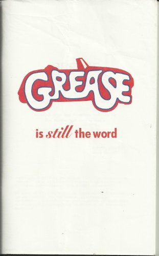 Grease is Still the Word: Fourth Draft/June 9, 1977