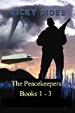 The Peacekeepers. Books 1 - 3.