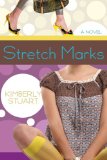Stretch Marks: A Novel