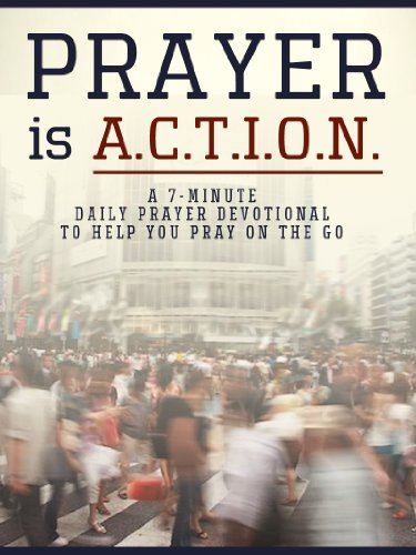 Prayer Is A.C.T.I.O.N