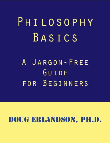 Philosophy Basics: A Jargon-Free Guide for Beginners