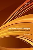 The Battle Against Hunger: Choice, Circumstance, and the World Bank