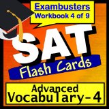 SAT Test Prep Advanced Vocabulary Review Flashcards--SAT Study Guide Book 4 (Exambusters SAT Study Guide)