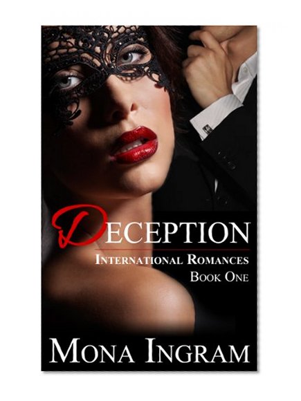 Deception (International Romance Series Book 1)