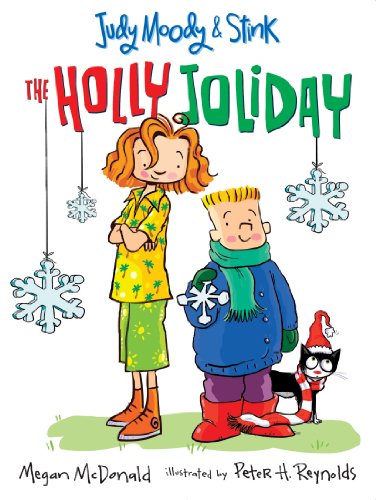 Judy Moody & Stink: The Holly Joliday (Judy Moody and Stink Book 1)