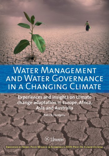 Water Management and Water Governance in a Changing Climate - Experiences and insights on climate change adaptation in Europe, Africa, Asia and Australia