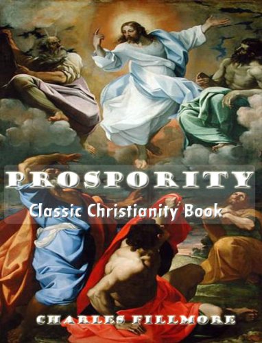 Prosperity: Classic Christianity Book (Illustrated)