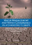Water Management and Water Governance in a Changing Climate - Experiences and insights on climate change adaptation in Europe, Africa, Asia and Australia