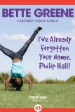 I've Already Forgotten Your Name, Philip Hall! (The Philip Hall Trilogy, 3)