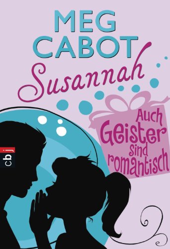 Susannah 6 - Auch Geister sind romantisch (German Edition)
