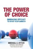 The Power of Choice: Embracing Efficacy to Drive Your Career