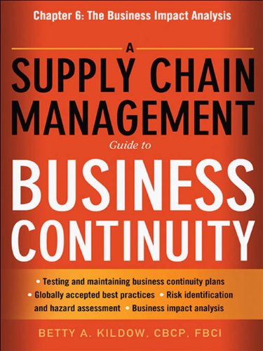 A Supply Chain Management Guide to Business Continuity, Chapter 6: The Business Impact Analysis