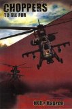 Choppers to die for