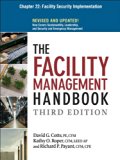 The Facility Management Handbook, Chapter 22: Facility Security Implementation