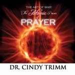 Art Of War: Atomic Power Of Prayer by Dr. Cindy Trimm