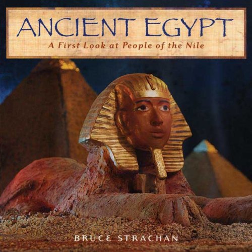 Ancient Egypt: A First Look at People of the Nile