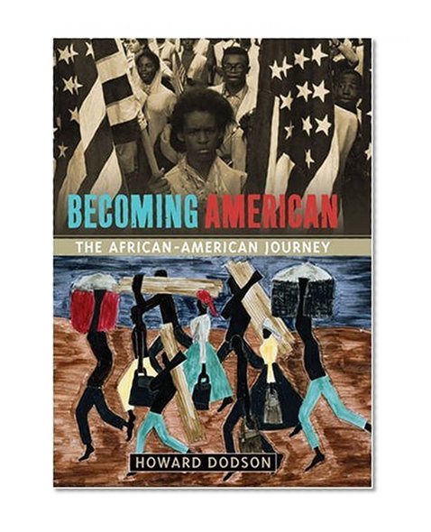 Becoming American: The African-American Journey