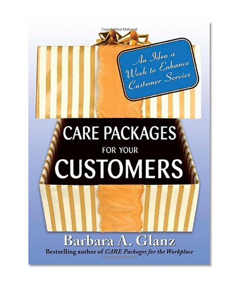Care Packages for Your Customers: An Idea a Week to Enhance Customer Service
