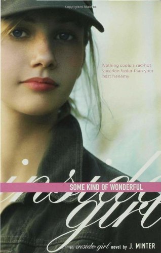 Some Kind of Wonderful: An Inside Girl Novel