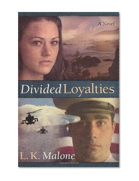Divided Loyalties: A Novel