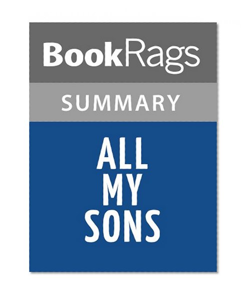 All My Sons Summary & Study Guide | Arthur Miller