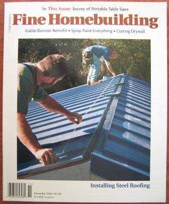 Fine Homebuilding October / November 2000 No. 134, Installing Steel Roofing, Table Saw Survey, Gable Dormer Retrofit, Spray Painting, Cutting Drywall, Box Newel