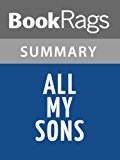 All My Sons Summary & Study Guide | Arthur Miller