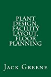 Plant Design, Facility Layout, Floor Planning