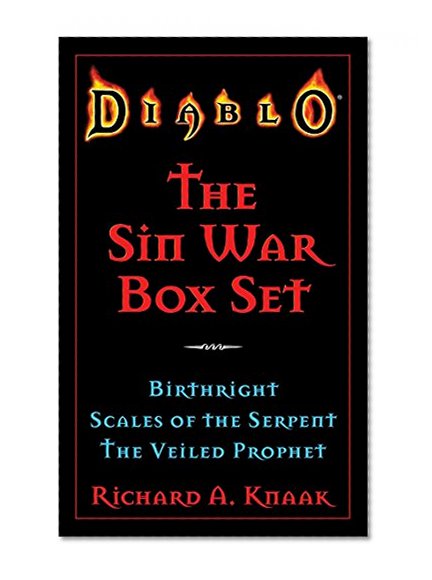 Diablo: The Sin War Box Set: Birthright, Scales of the Serpent, and The Veiled Prophet