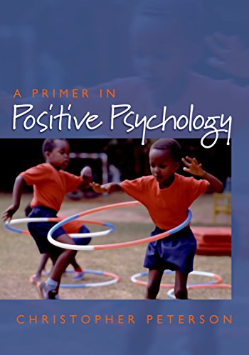 Book Cover A Primer in Positive Psychology (Oxford Positive Psychology Series)