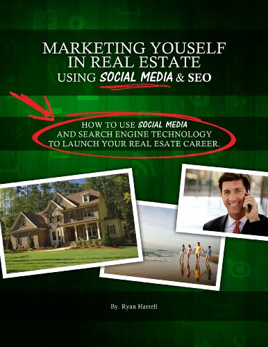 Marketing Yourself in Real Estate using Social Media & SEO