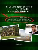 Marketing Yourself in Real Estate using Social Media & SEO