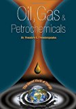 Oil, Gas & Petrochemicals. (All about Oil & Gas)