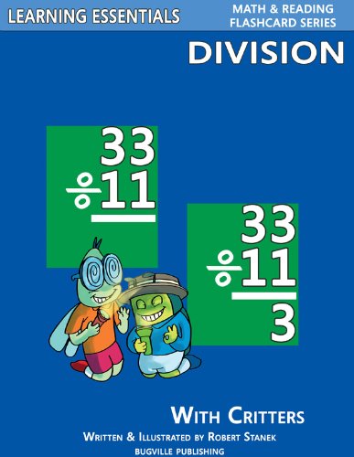 Division Flash Cards: Division Facts with Critters (Learning Essentials Math & Reading Flashcard Series) (Bugville Critters Book 87)
