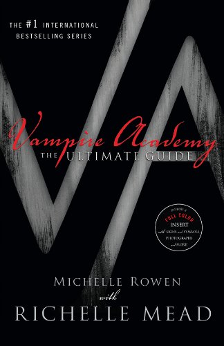 Vampire Academy: The Ultimate Guide