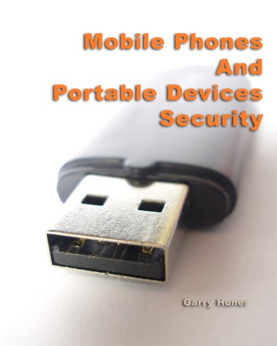Mobile Phones And Portable Devices Security
