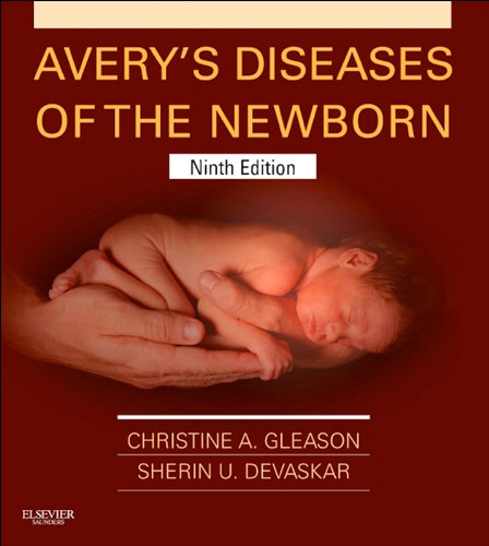 Avery's Diseases of the Newborn: Expert Consult - Online