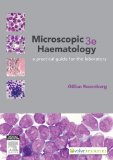 Microscopic Haematology: a practical guide for the laboratory