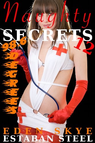 Naughty Secrets 12: 98.6 Degrees