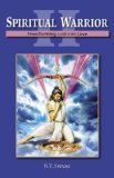 Spiritual Warrior II: Transforming Lust into Love