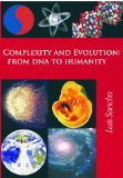 Complexity and Social Evolution: From DNA to Humanity. (General Systems Sciences (III): biology and sociology Book 3)