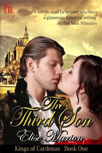 The Third Son: A Fantasy Historical Romance (Kings of Cardenas Series Book 1)